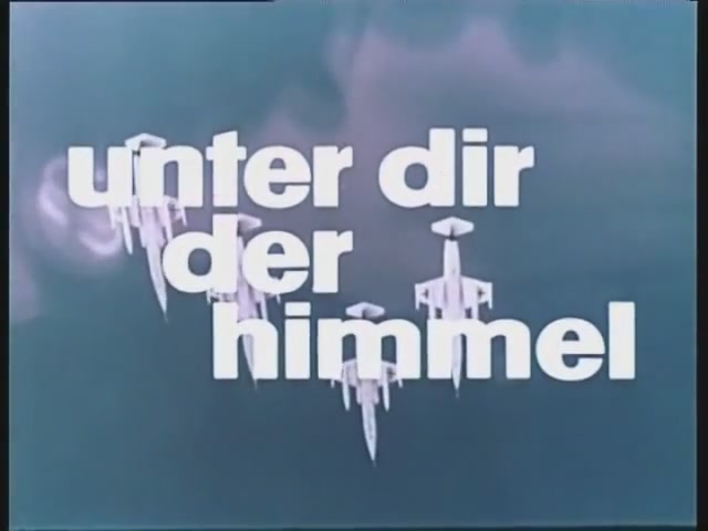 Unter Dir der Himmel,Bundeswehr-Film 1965 Luftwaffe,Heeresflieger,Marineflieger[.jpg